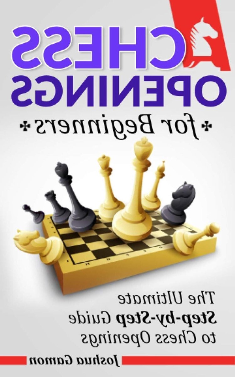 Schaak Openingen Gids - Beginners Handleiding - Strategie Leren - Stap-voor-stap - 118 Pagina's - Niet gespecificeerd