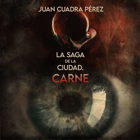 La saga de la Ciudad. Carne - cover