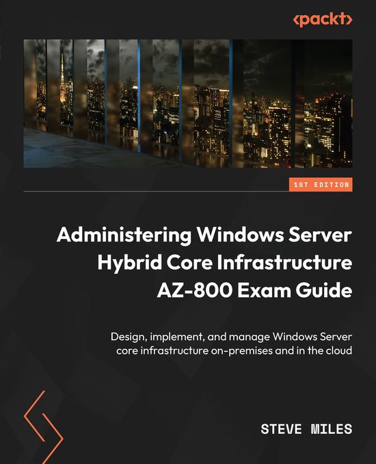Administering Windows Server Hybrid Core Infrastructure AZ-8 ... - cover