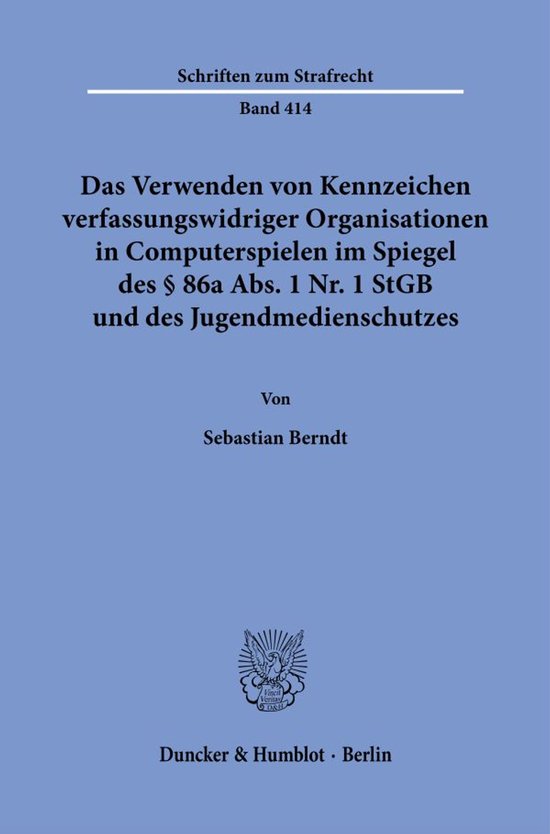 Schriften zum Strafrecht414- Das Verwenden von Kennzeichen v ... - cover