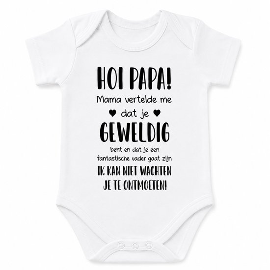 Wit baby rompertje met tekst: 'HOI PAPA! Mama vertelde me dat je GEWELDIG bent en dat je een fantastische vader gaat zijn. IK KAN NIET WACHTEN JE TE ONTMOETEN!'
