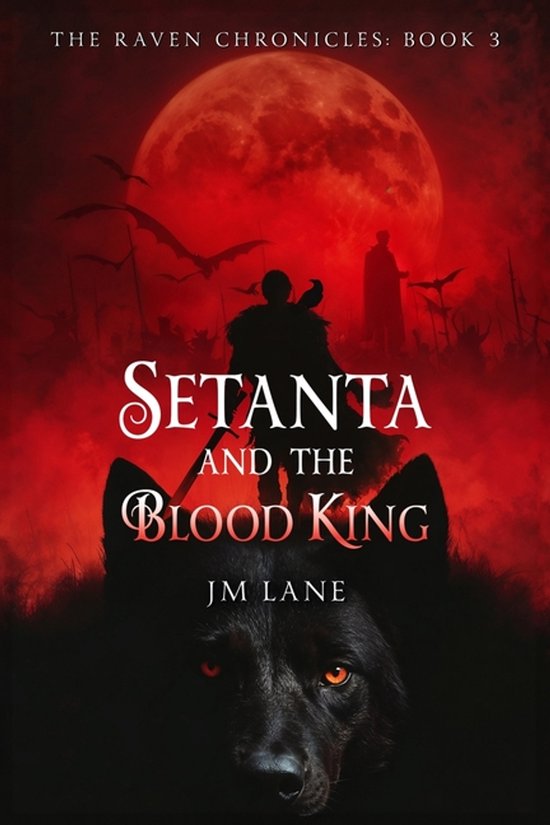 Raven Chronicles- Setanta and The Blood King - cover