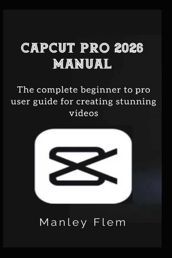 Capcut Pro 2026 Manual - cover