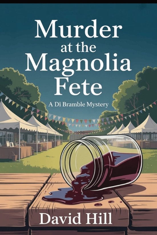 Di Bramble Mysteries- Murder at the Magnolia Fete? - cover
