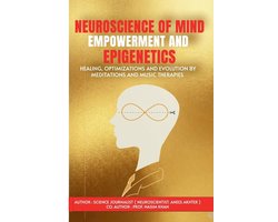 Neurocosmic Brain- Neuroscience of Mind Empowerment