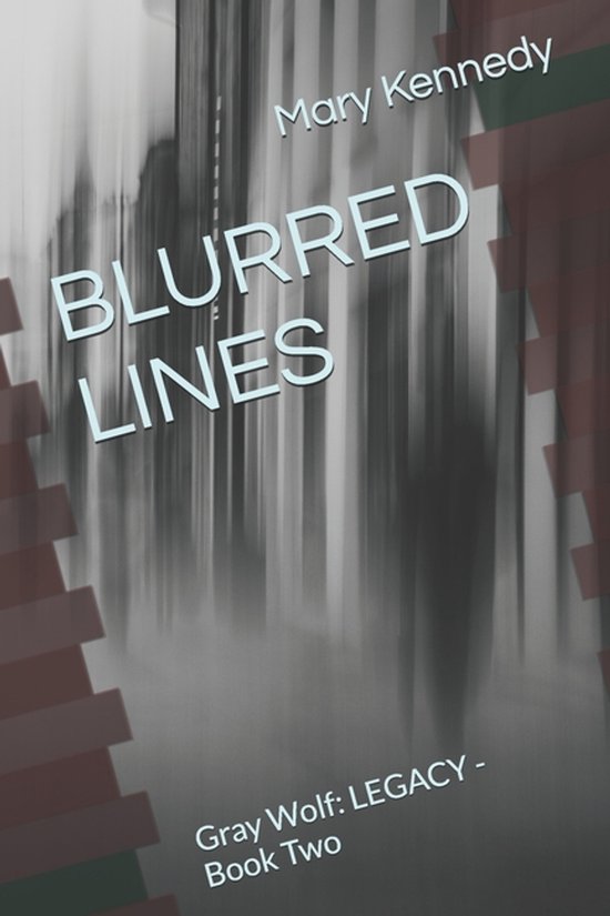Gray Wolf Legacy- Blurred Lines - cover