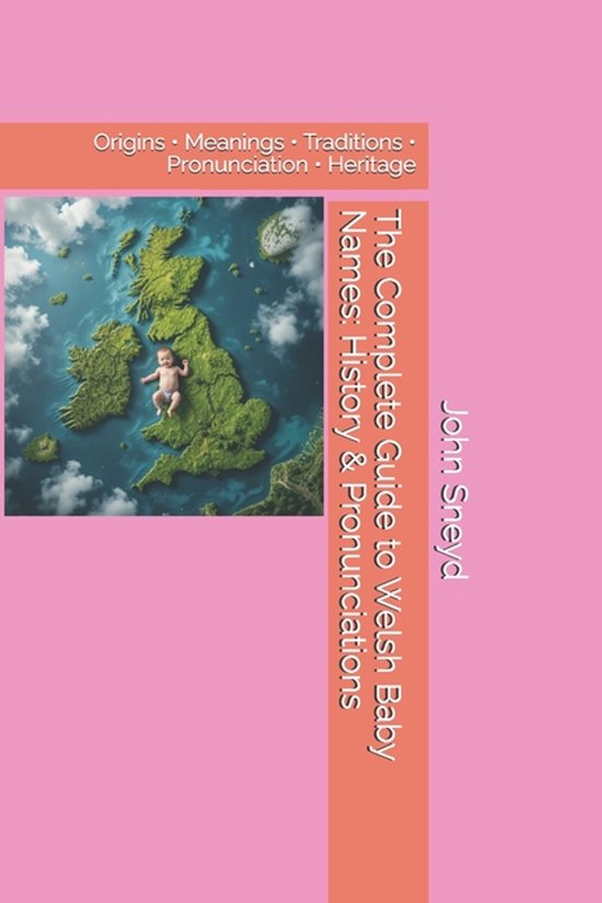 Baby Names-The Complete Guide to Welsh Baby Names - cover