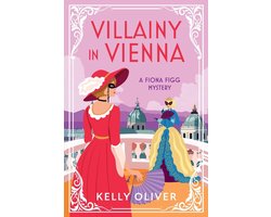 Fiona Figg Mysteries- Villainy in Vienna