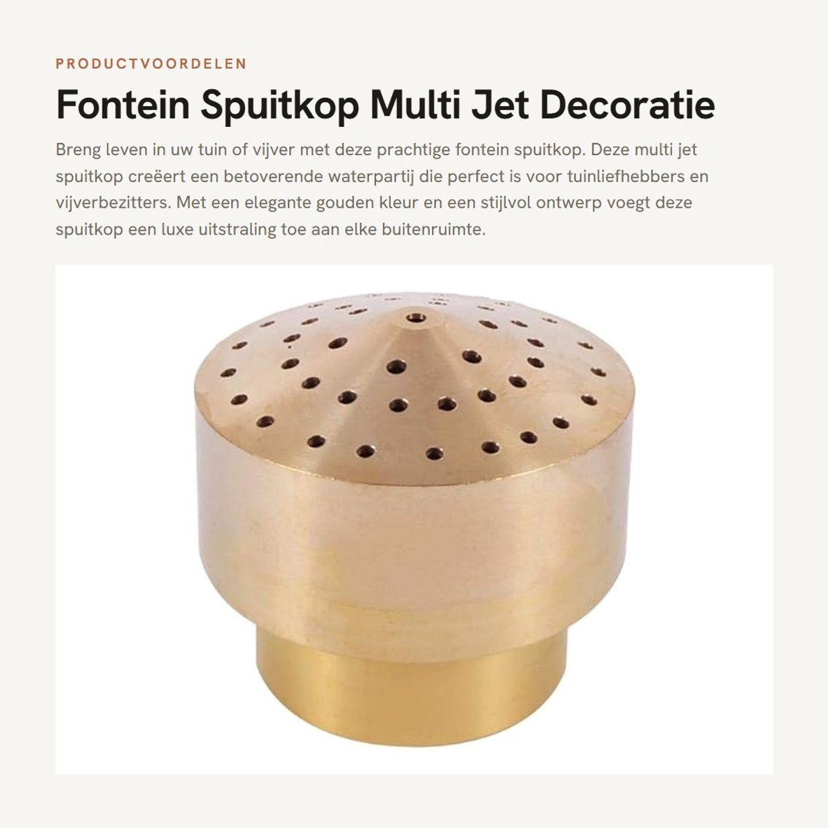 Dailygoods - Fontein Spuitkop - Multi Jet - Decoratie voor Tuin en Vijver - Gouden Kleur - Waterstralen - Geschikt voor Buiten - 1/4 Inch