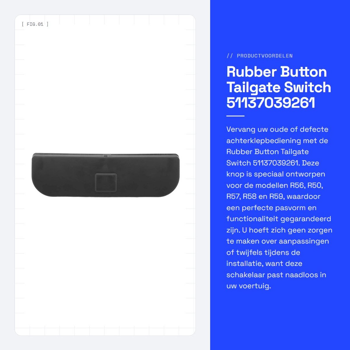 Dailygoods - Rubber Button Tailgate Switch 51137039261 voor R56 R50 R57 R58 R59 - OEM Kwaliteit
