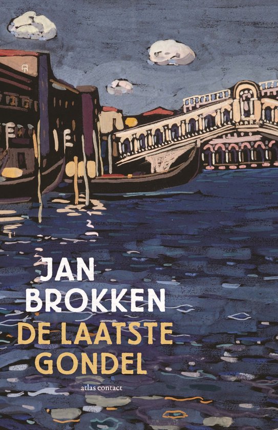Boek "De laatste gondel" van Jan Brokken. Illustratie van Venetië met een gondel en bruggen.