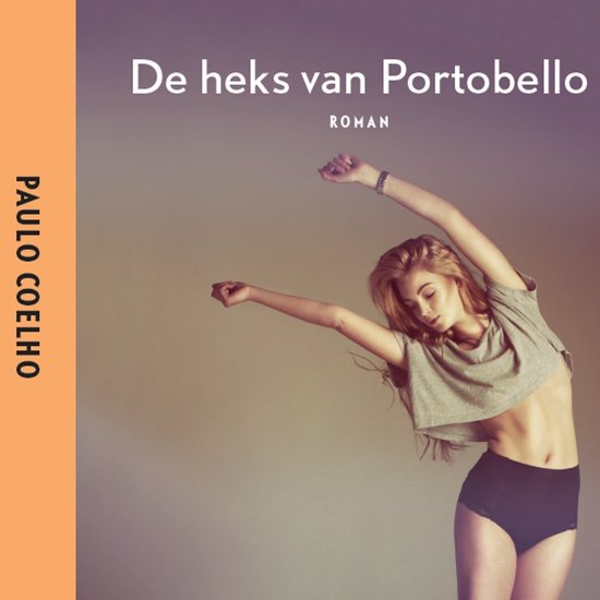 Boekcover 'De heks van Portobello' met een vrouw in een crop top en ondergoed.