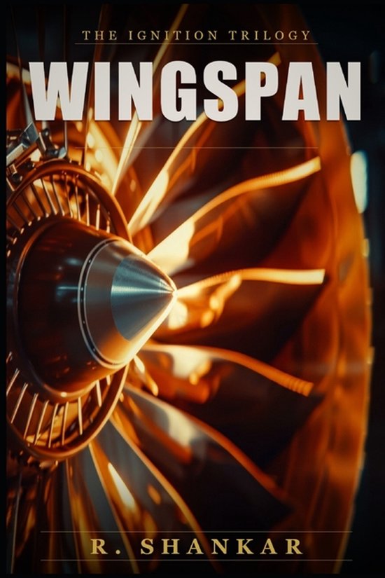The Ignition Trilogy- Wingspan - cover