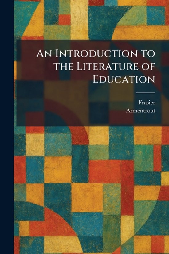 An Introduction to the Literature of Education - cover