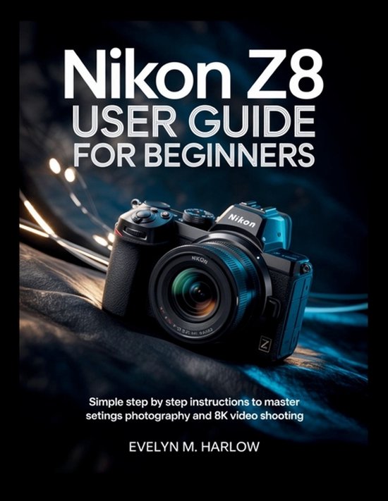 Nikon Z8 User Guide for Beginners - cover