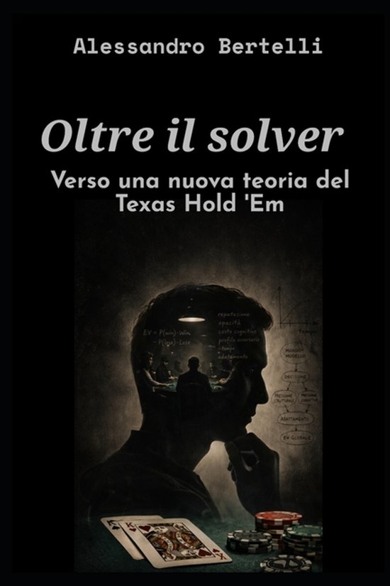 Diari Artificiali Di Poker- Oltre il solver - cover