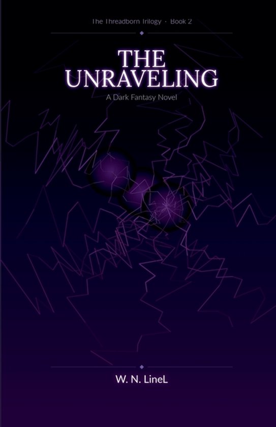 The Threadborn Trilogy-The Unraveling - cover