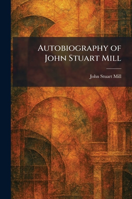 Autobiography of John Stuart Mill - cover