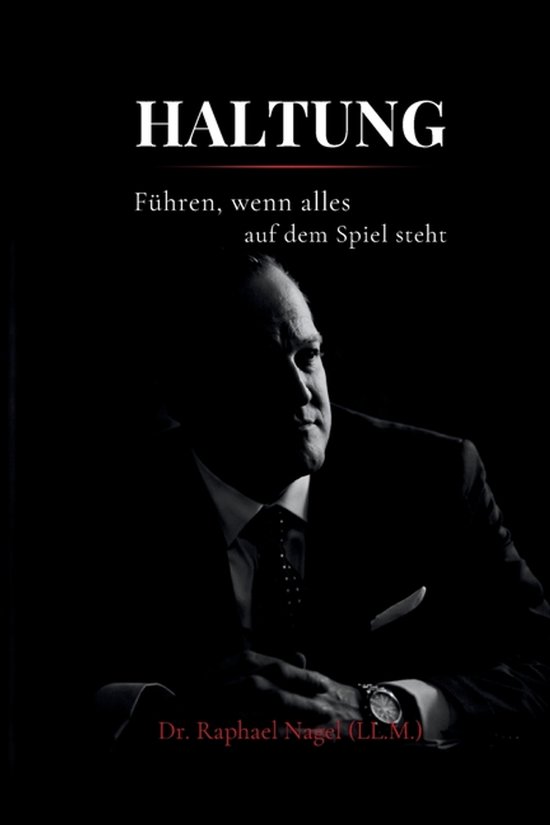 HALTUNG - Führen, wenn alles auf dem Spiel steht - cover