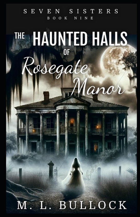 Seven Sisters-The Haunted Halls of Rosegate Manor - cover