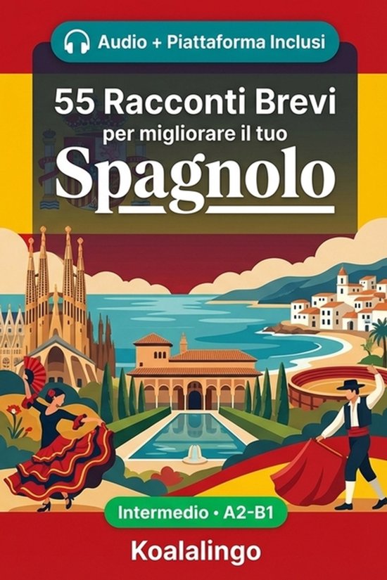 55 racconti bilingue per imparare lo spagnolo livello interm ... - cover