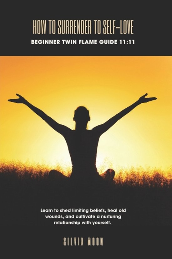 Twin Flame Self-Love- How To Surrender To Self-Love - cover