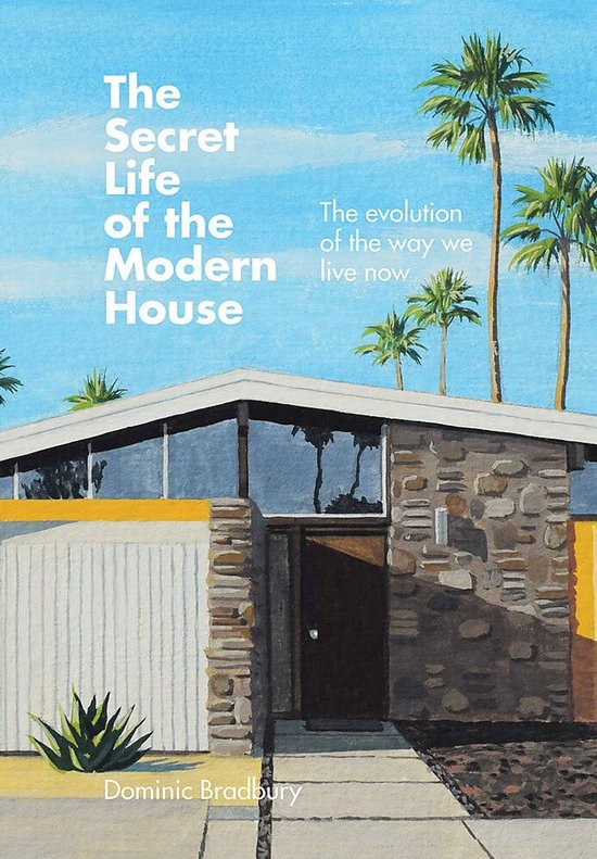 The Secret Life of the Modern House - cover