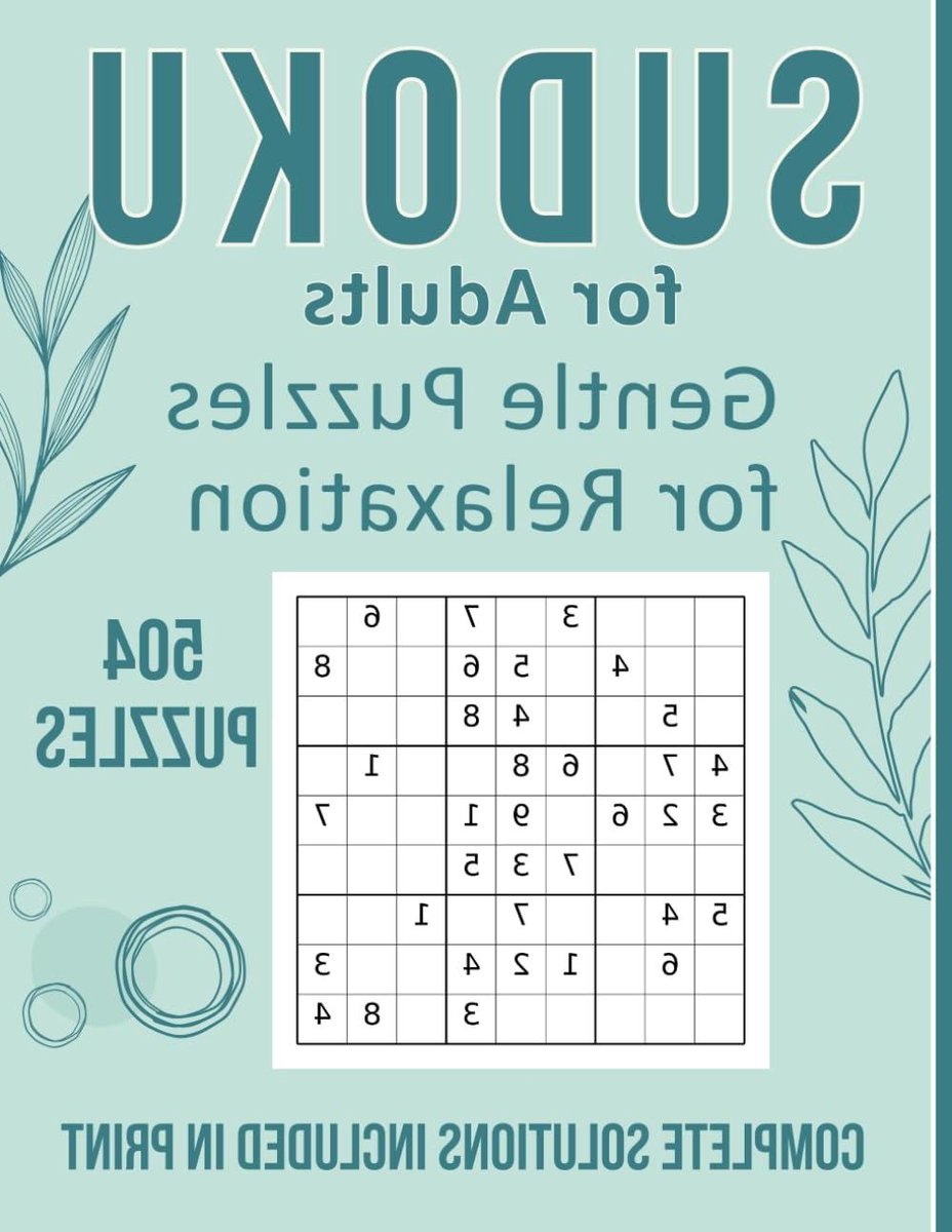 Sudoku voor Volwassenen - Ontspanning Puzzels - Rustig Brein Trainen - 504 Zachte Puzzels - 21.59 x 27.94 cm