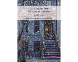 Los muertos. Un relato de Dublineses - Lectura Fácil