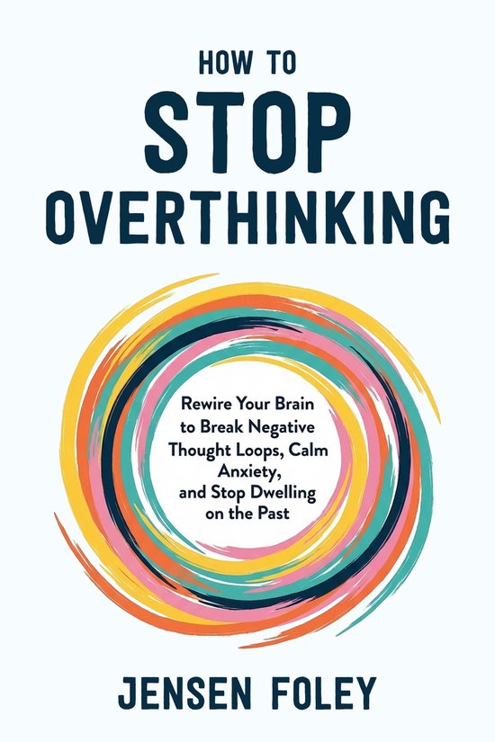 How to Stop Overthinking - cover