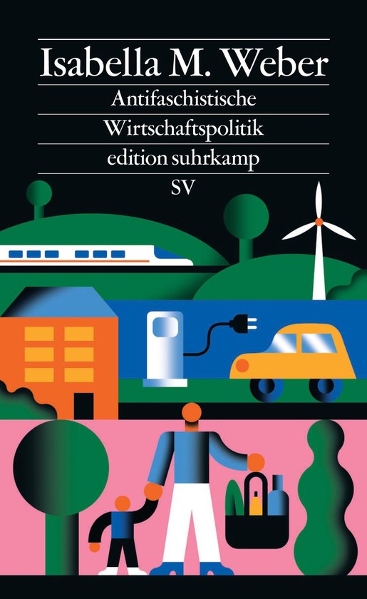 Couverture du livre : 'Antifaschistische Wirtschaftspolitik' avec des illustrations d'un train, d'une éolienne, d'une borne de recharge, d'une voiture, d'une maison et de personnes.