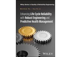 Quality and Reliability Engineering Series- Enhancing Life Cycle Reliability with Robust Engineering and Predictive Health Management