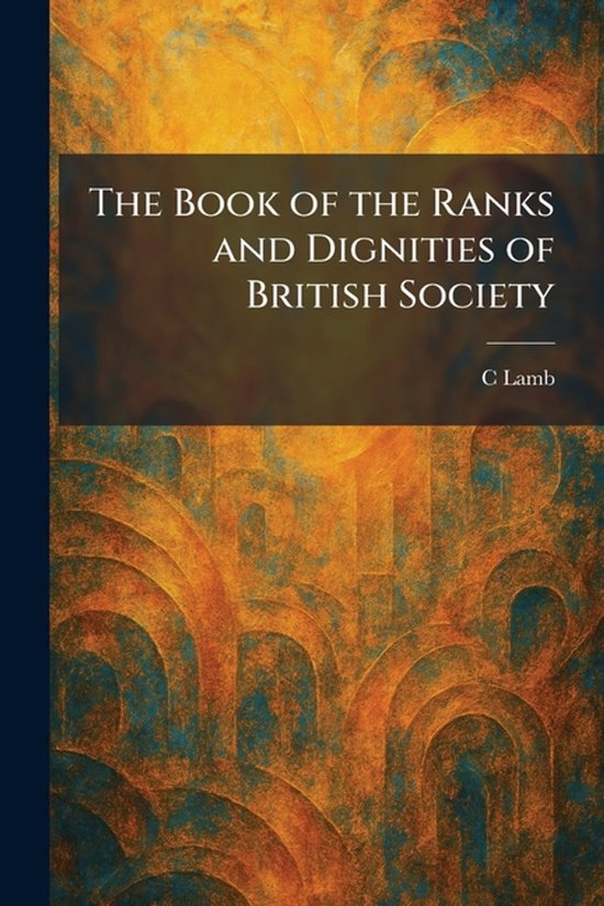 The Book of the Ranks and Dignities of British Society - cover