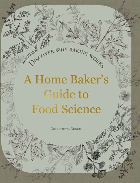 A Home Baker's Guide to Food Science - cover