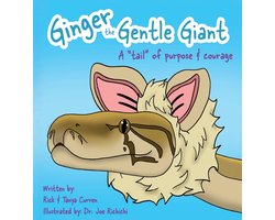 Creatures of Character(r)- Ginger The Gentle Giant
