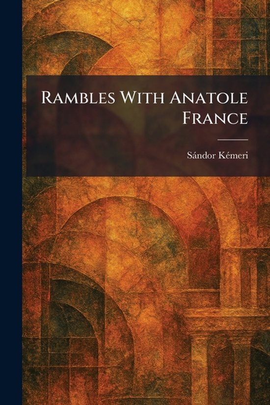 Rambles With Anatole France - cover