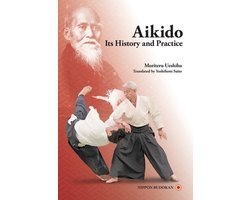 Aikido - Its History and Practice