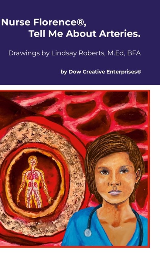 Nurse Florence(R), Tell Me About Arteries. - cover