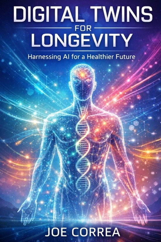 The Future of AI-Powered Longevity- Digital Twins for Longev ... - cover