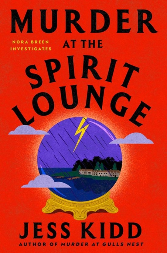 Boekomslag van 'Murder at the Spirit Lounge' met een rode achtergrond, een kristallen bol met een miniatuurlandschap en een bliksemschicht.