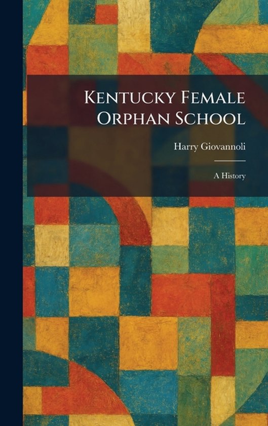 Kentucky Female Orphan School - cover