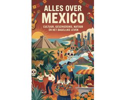 Alles over Mexico