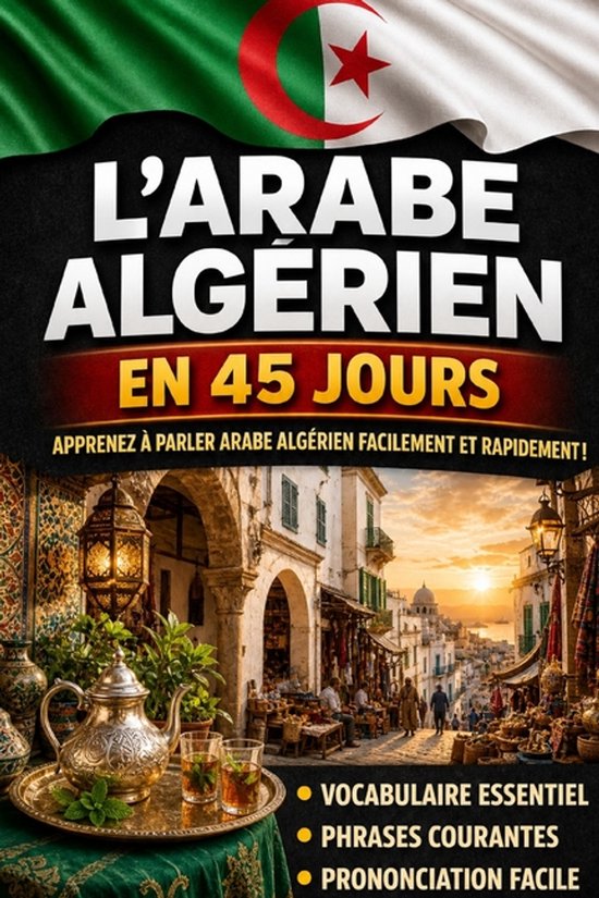 Apprendre l'Arabe Algérien en 45 Jours - cover