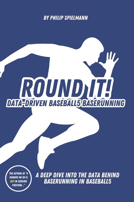 Round it! - Data-Driven Baseball5 Baserunning - cover