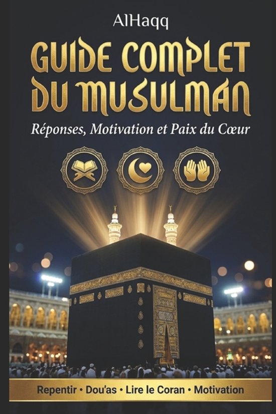 Guide Complet du Musulman