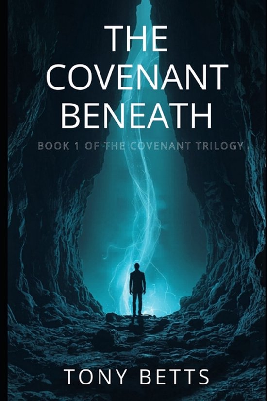 The Covenant Trilogy-The Covenant Beneath - cover