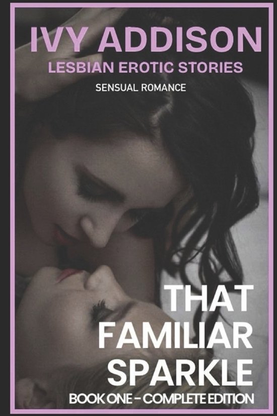 That Familiar Sparkle- Lesbian Erotic Stories - Sensual Roma ... - cover