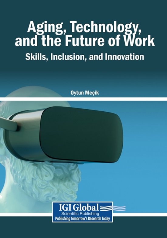 Aging, Technology, and the Future of Work: Skills, Inclusion ... - cover