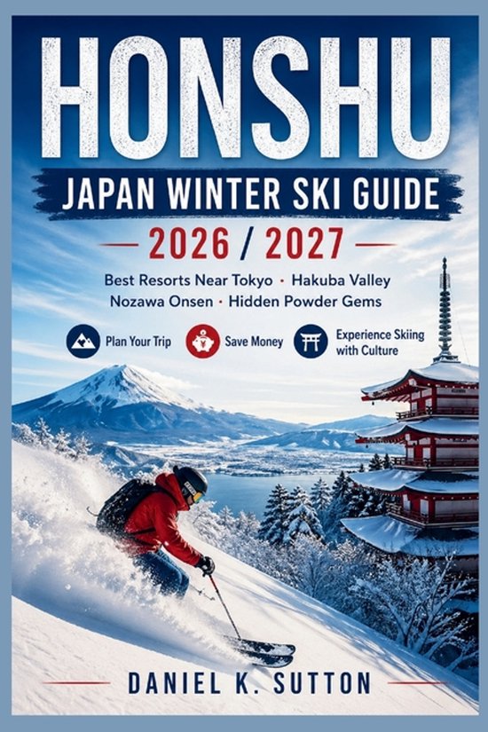 Smart Skiers Travel Guides- Honshu Japan Winter Ski Guide 20 ... - cover