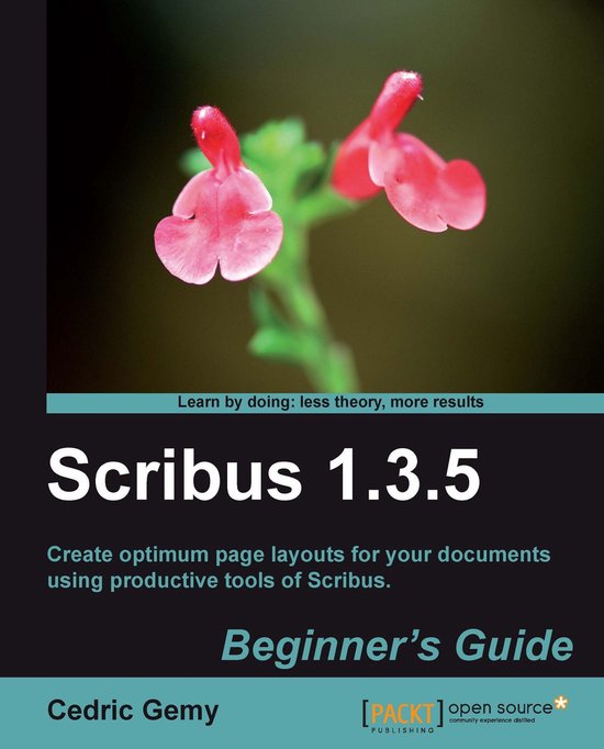 Scribus 1.3.5: Beginner's Guide - cover